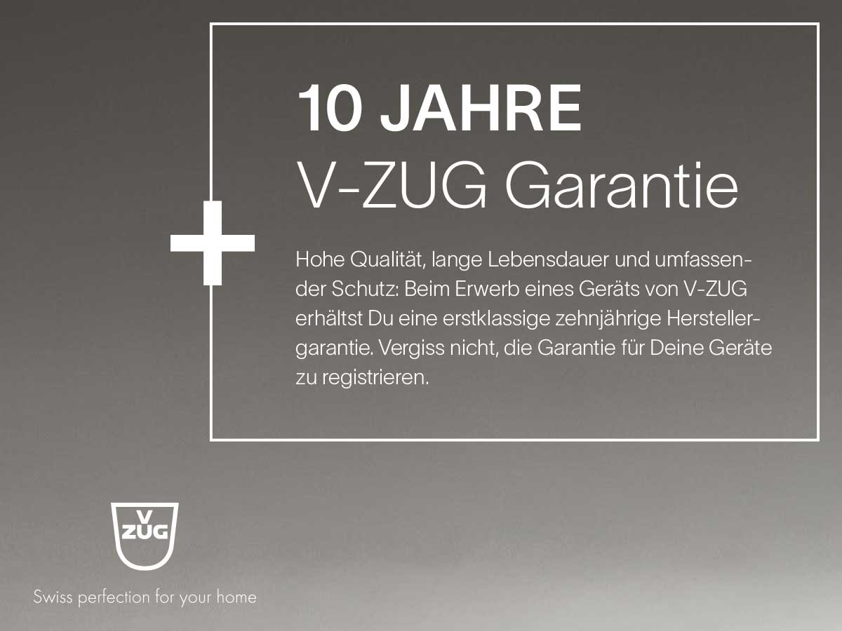 V-ZUG 10 Jahre Garantie