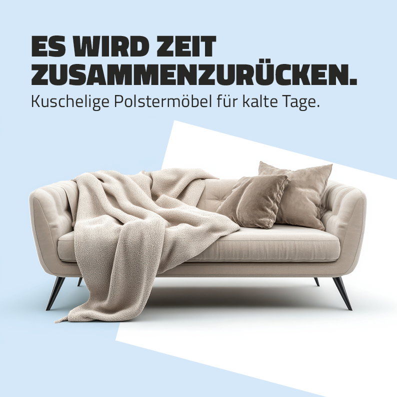 Polstermöbel - Es wird Zeit zusammenzurücken