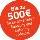Bis zu 500 &euro; f&uuml;r Ihr altes Sofa